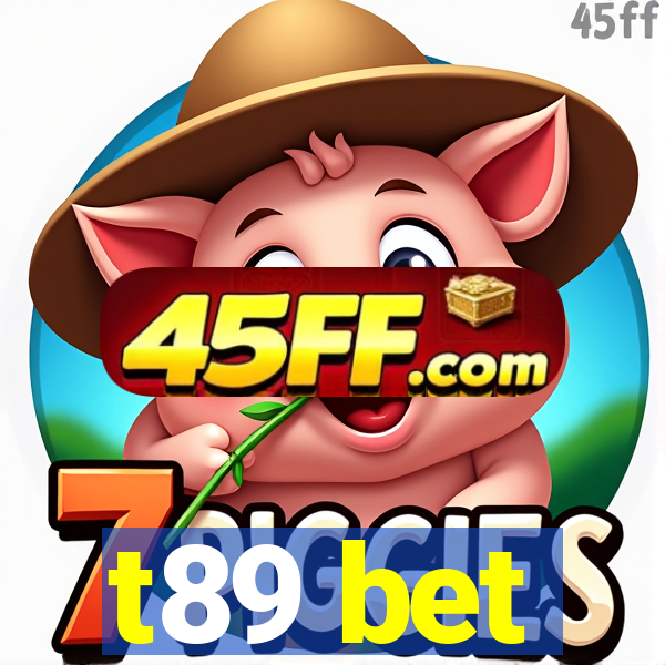 t89 bet